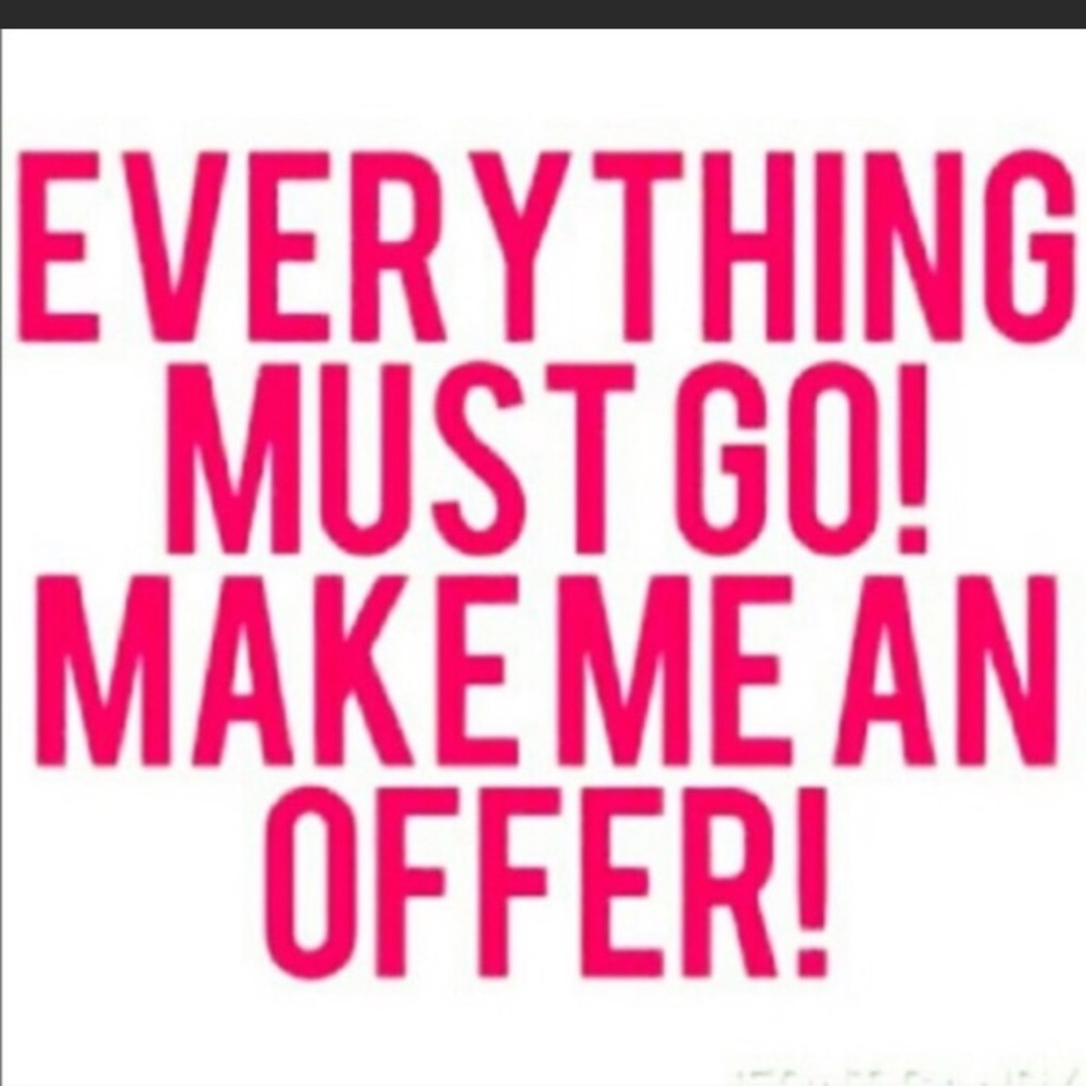 Selling it all make me an offer.
